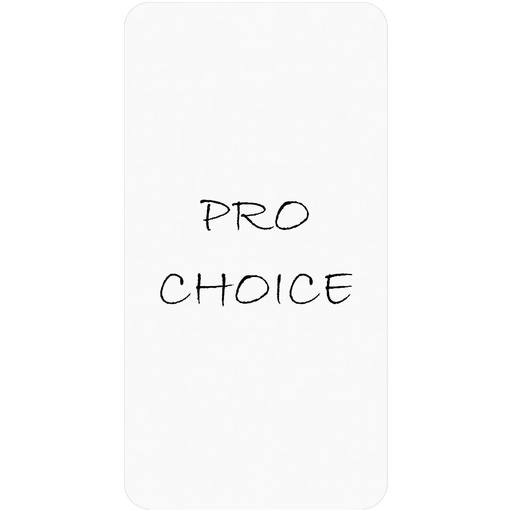 PRO CHOICE