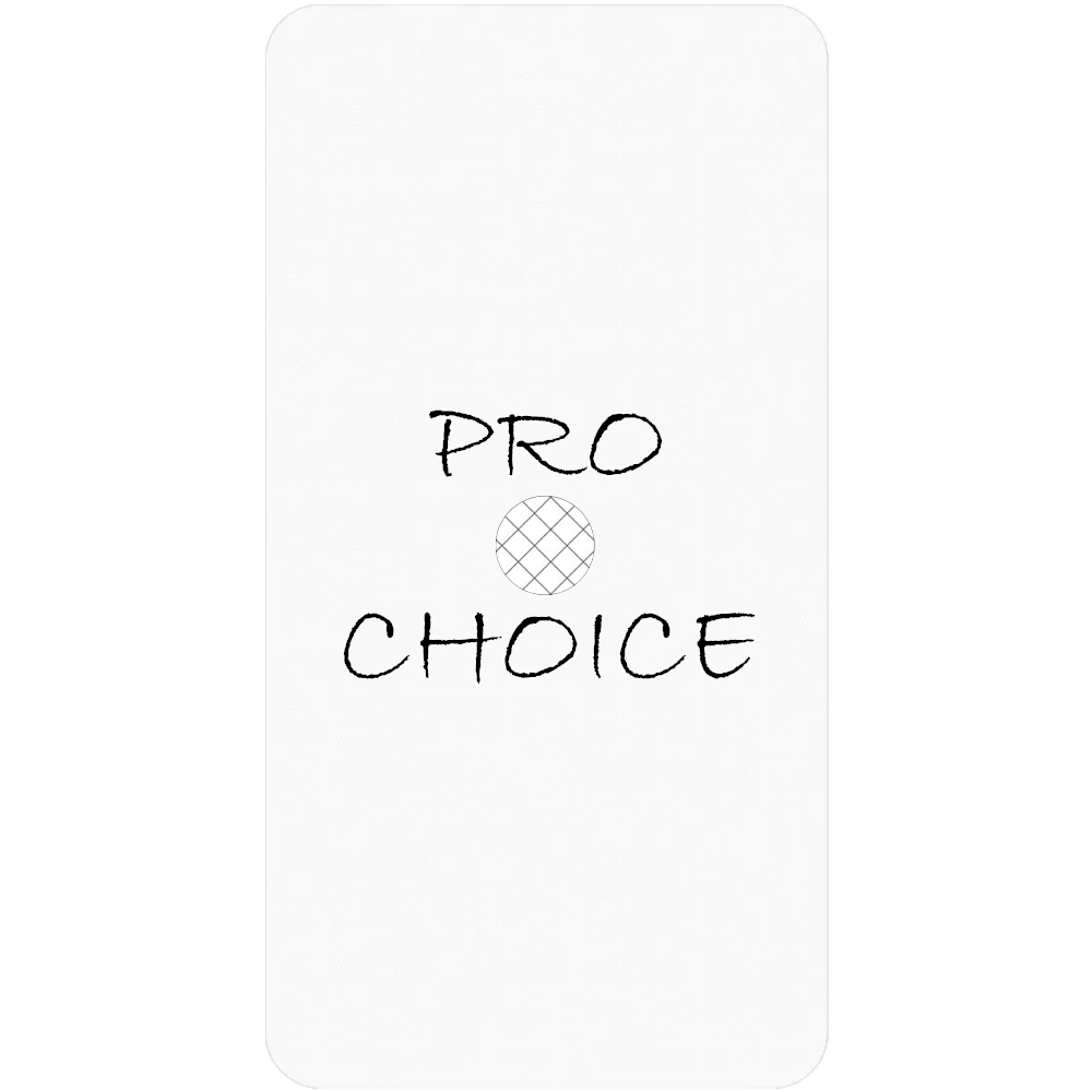 PRO CHOICE